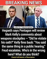Pentagon will review Senator Mark Kelly’s comments about US weapon stockpiles, Hegseth says Pentagon will review Senator Mark Kelly's comments about US weapon stockpiles, Hegseth says