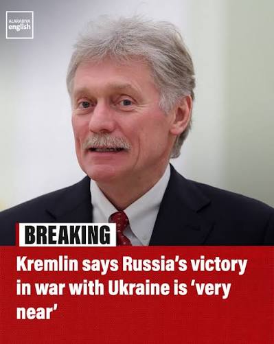 Kremlin Says Russia’s Victory in Ukraine Is “Very Near,” Open to Trilateral Talks: Peskov Kremlin Says Russia's Victory in Ukraine Is "Very Near," Open to Trilateral Talks: Peskov