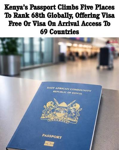 Kenya Passport Ranking 2026: 68th Globally, 69 Destinations Kenya Passport Ranking